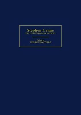 Stephen Crane - George Monteiro
