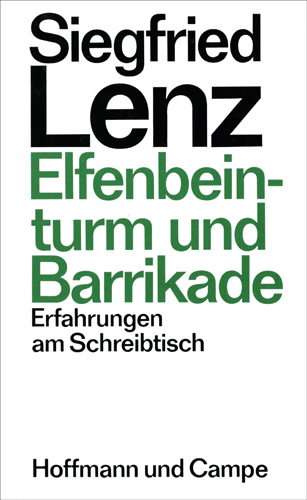 Elfenbeinturm und Barrikade - Siegfried Lenz