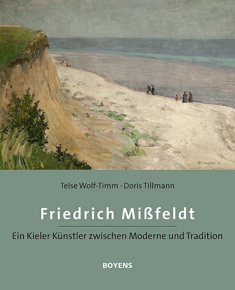 Friedrich Mißfeldt (1874-1969) - Wolf-Timm Telse, Doris Tillmann