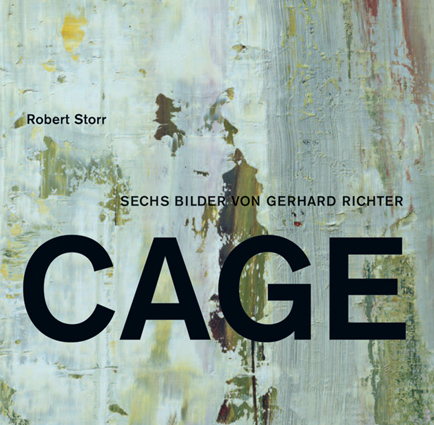 Gehrhard Richter. Die Cage-Bilder. Robert Storr - Robert Storr
