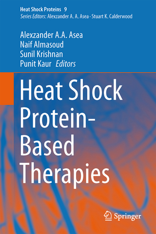 Heat Shock Protein-Based Therapies - Alexzander A.A. Asea; Naif N. Almasoud; Sunil Krishnan; Punit Kaur