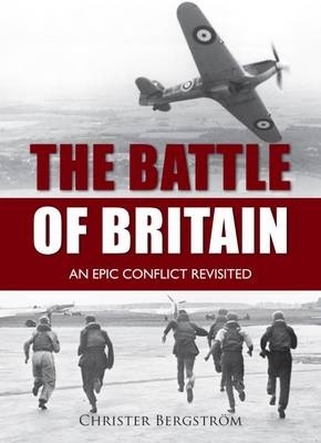 The Battle of Britain - Christer Bergström