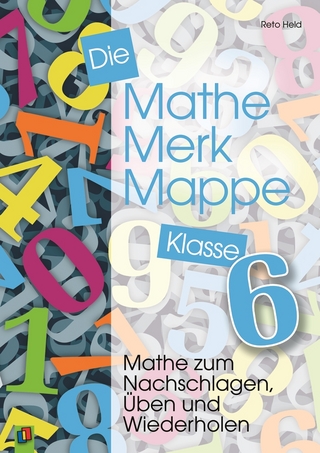 Die Mathe-Merk-Mappe Klasse 6 - Reto Held