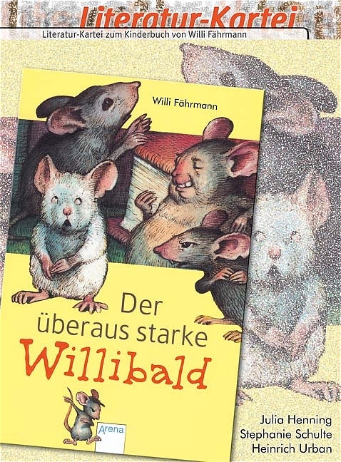 "Der überaus starke Willibald" - Julia Henning, Stephanie Schulte, Heinrich Urban