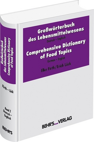Großwörterbuch des Lebensmittelwesens - Elke Firth; Dr. Erich Lück