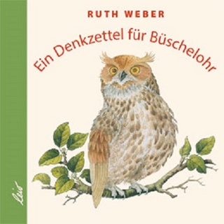 Ein Denkzettel für Büschelohr - Ruth Weber