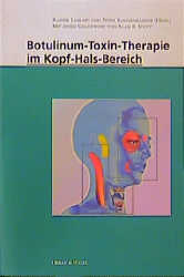 Botulinum-Toxin-Therapie im Kopf-Hals-Bereich - 
