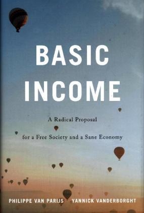 Basic Income -  Van Parijs Philippe Van Parijs,  Vanderborght Yannick Vanderborght