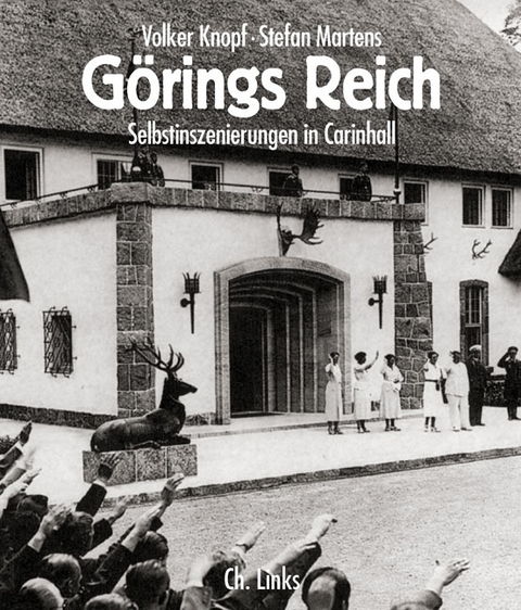 Görings Reich - Volker Knopf, Stefan Martens