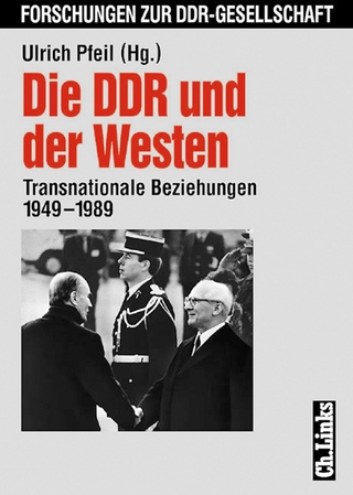 Die DDR und der Westen - Ulrich Pfeil