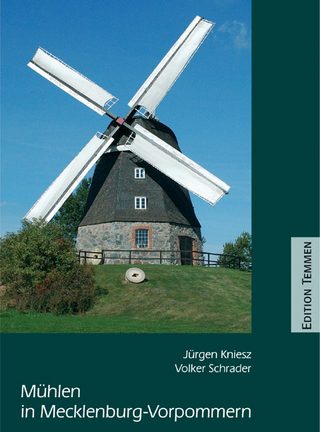 Mühlen in Mecklenburg-Vorpommern - Jürgen Kniesz