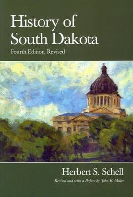History of South Dakota - Herbert S. Schell