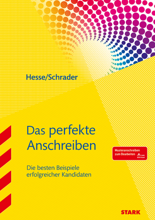 STARK Das perfekte Anschreiben - Jürgen Hesse; Hans Christian Schrader