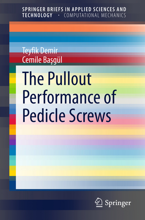 The Pullout Performance of Pedicle Screws - Teyfik Demir, Cemile Basgül