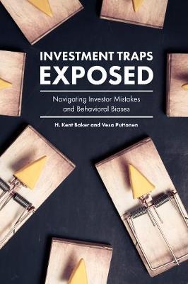 Investment Traps Exposed -  H. Kent Baker,  Vesa Puttonen