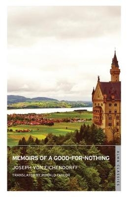 Memoirs of a Good-for-Nothing - Joseph von Eichendorff