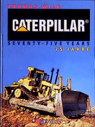 Caterpillar 75 Jahre - Thomas Wilk