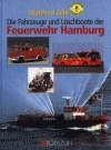 Die Fahrzeuge und Löschboote der Feuerwehr Hamburg - Manfred Gihl