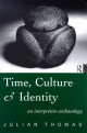 Time, Culture and Identity - Julian Thomas