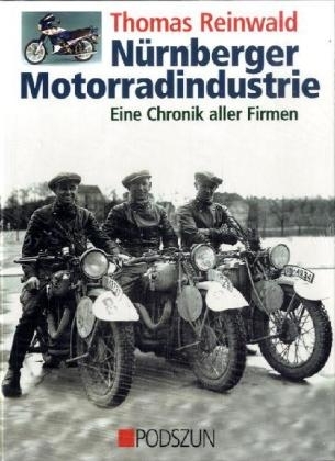 Nürnberger Motorradindustrie - Thomas Reinwald