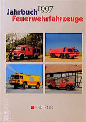 Jahrbuch Feuerwehrfahrzeuge 1997 - Manfred Gihl