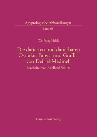Die datierten und datierbaren Ostraka, Papyri und Graffiti von Deir el-Medineh - Wolfgang Helck