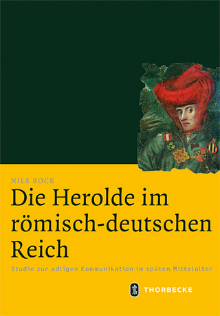 Die Herolde im römisch-deutschen Reich - Nils Bock