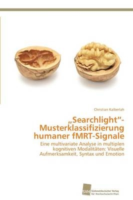 "Searchlight"- Musterklassifizierung humaner fMRT-Signale - Christian Kalberlah