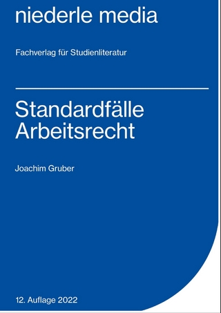 Standardfälle Arbeitsrecht - 2022 - Joachim Gruber