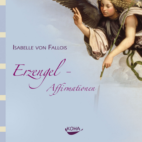 Erzengel-Affirmationen - Isabelle von Fallois