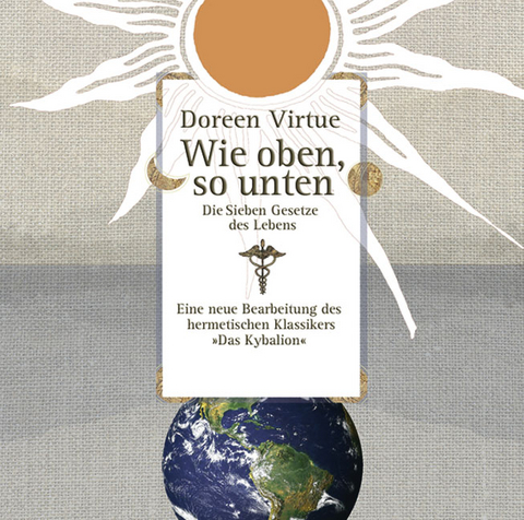 Wie oben, so unten . Die sieben Gesetze des Lebens [Audiobook] (Audio CD) - Doreen Virtue