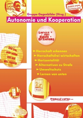 Autonomie und Kooperation - Jörg Bergstedt; Patrick Neuhaus