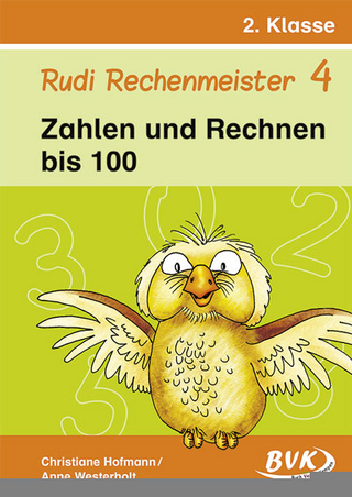 Rudi Rechenmeister 4 ? Zahlen und Rechnen bis 100 - Christiane Hofmann; Anne Westerholt