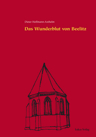 Das Wunderblut von Beelitz - Dieter Hoffmann-Axthelm
