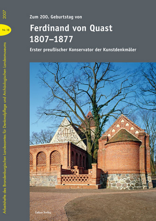 Zum 200. Geburtstag von Ferdinand von Quast (1807-1877) - Detlef Karg