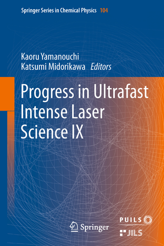 Progress in Ultrafast Intense Laser Science - Kaoru Yamanouchi; Katsumi Midorikawa