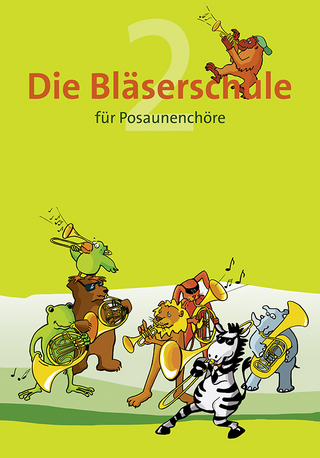 Die Bläserschule für Posaunenchöre Band 2 - Hans-Ulrich Nonnenmann