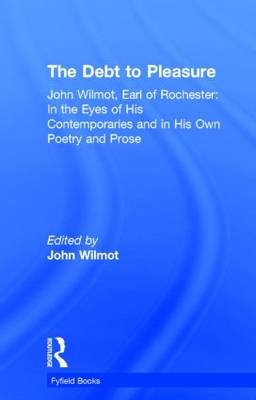 The Debt to Pleasure - John Wilmot