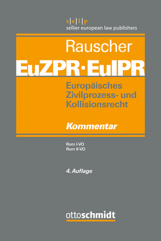 Europäisches Zivilprozess- und Kollisionsrecht EuZPR/EuIPR, Band III - Thomas Rauscher