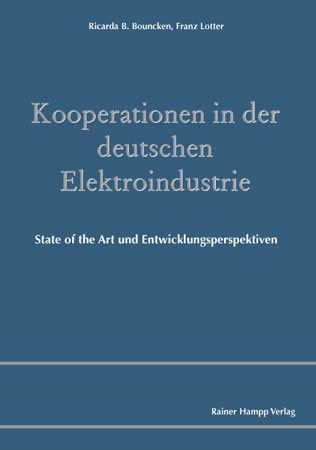 Kooperationen in der deutschen Elektroindustrie - Ricarda B. Bouncken; Franz Lotter