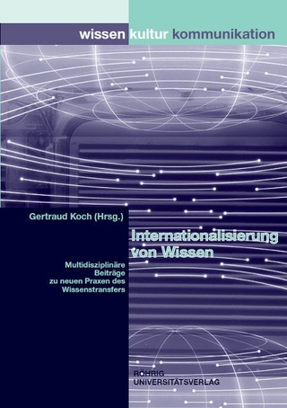 Internationalisierung von Wissen - Gertraud Koch