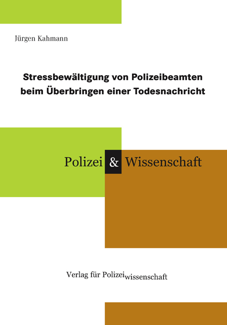 Stressbewältigung von Polizeibeamten beim Überbringen einer Todesnachricht - Jürgen Kahmann