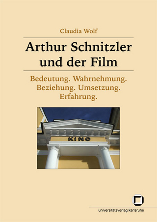 Arthur Schnitzler und der Film - Claudia Wolf