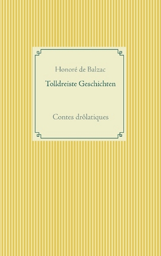 Tolldreiste Geschichten - Honoré de Balzac