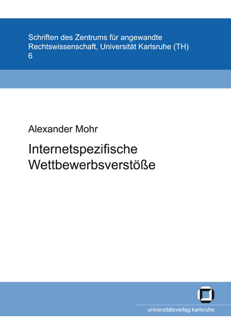 Internetspezifische Wettbewerbsverstösse - Alexander Mohr
