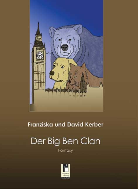 Der Big Ben Clan - Franziska Kerber, David Kerber