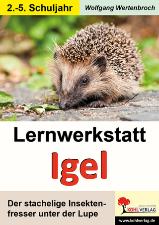 Lernwerkstatt Igel - Wolfgang Wertenbroch