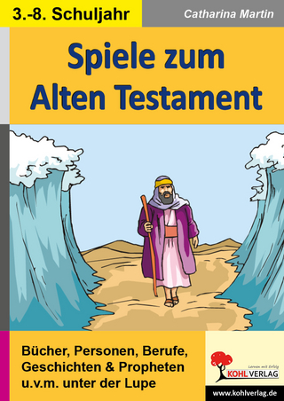 Spiele zum Alten Testament - Catharina Martin