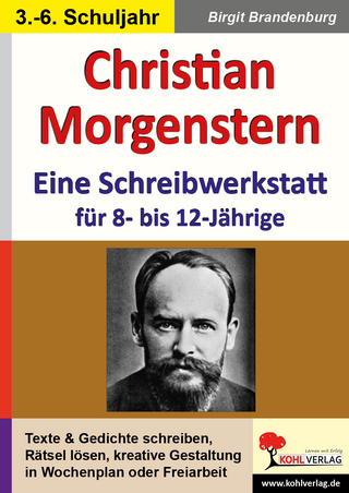 Christian Morgenstern - Eine Schreibwerkstatt für 8- bis 12-Jährige - Birgit Brandenburg