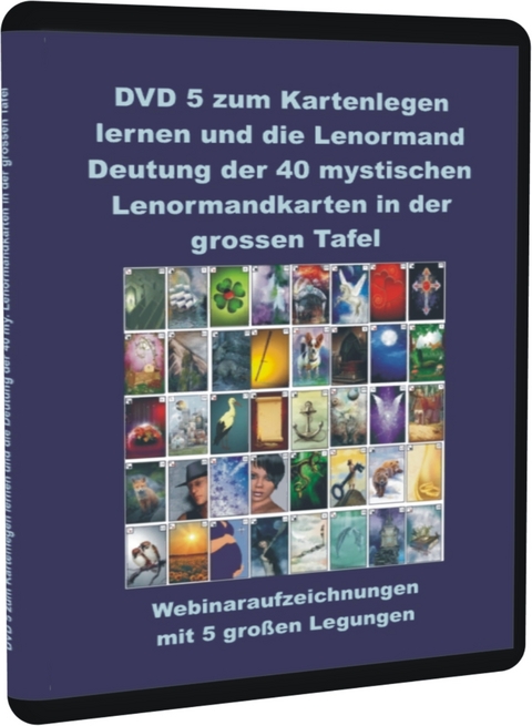 DVD 5 zum Kartenlegen lernen und die Lenormand Deutung der 40 mystischen Lenormandkarten in der grossen Tafel - Angelina Schulze